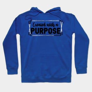 Created With A Purpose Shirt, Christian T-shirt, Bible Verse Tee, Church Shirt, Christian Graphic Outfit Hoodie